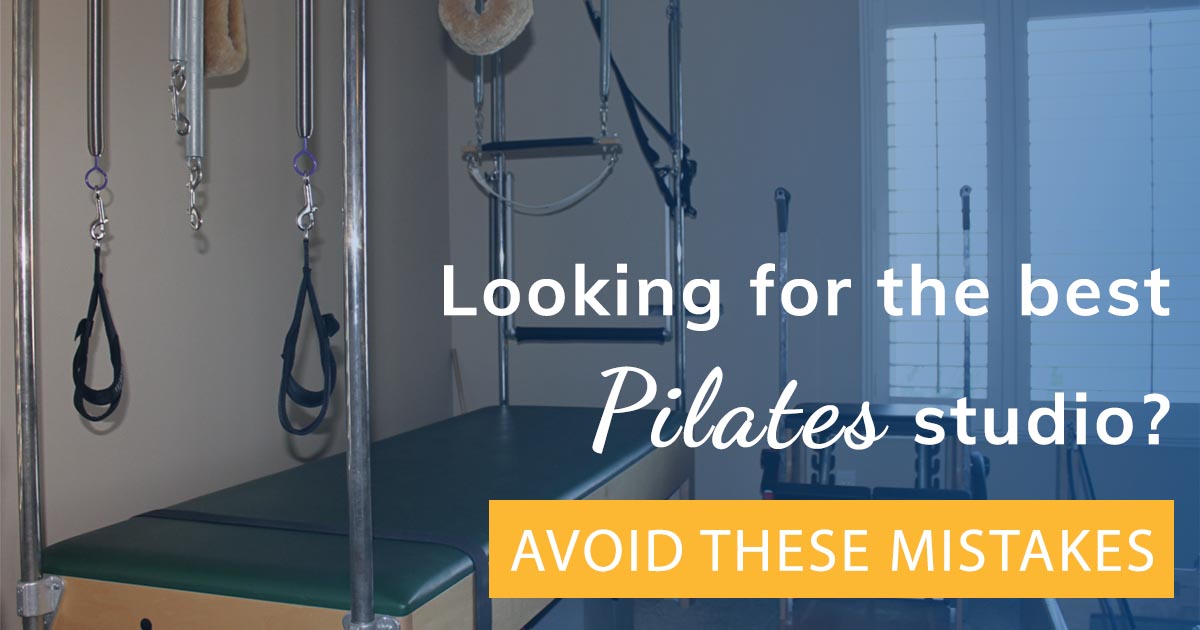 5 Mistakes to avoid when choosing for the best Pilates studio